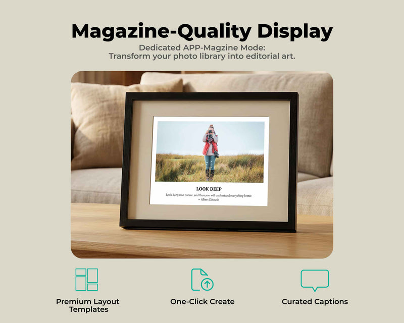 A marketing image showcasing the "Magazine-Quality Display" feature of the iFramix app. A framed iPad sits on a wooden table, displaying a photo with an editorial layout and a caption. The graphic highlights three main benefits: Premium Layout Templates, One-Click Create, and Curated Captions, explaining how the app transforms a photo library into editorial art.